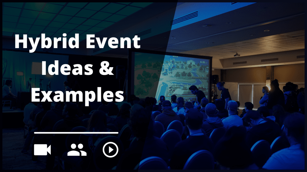 Hybrid event ideas