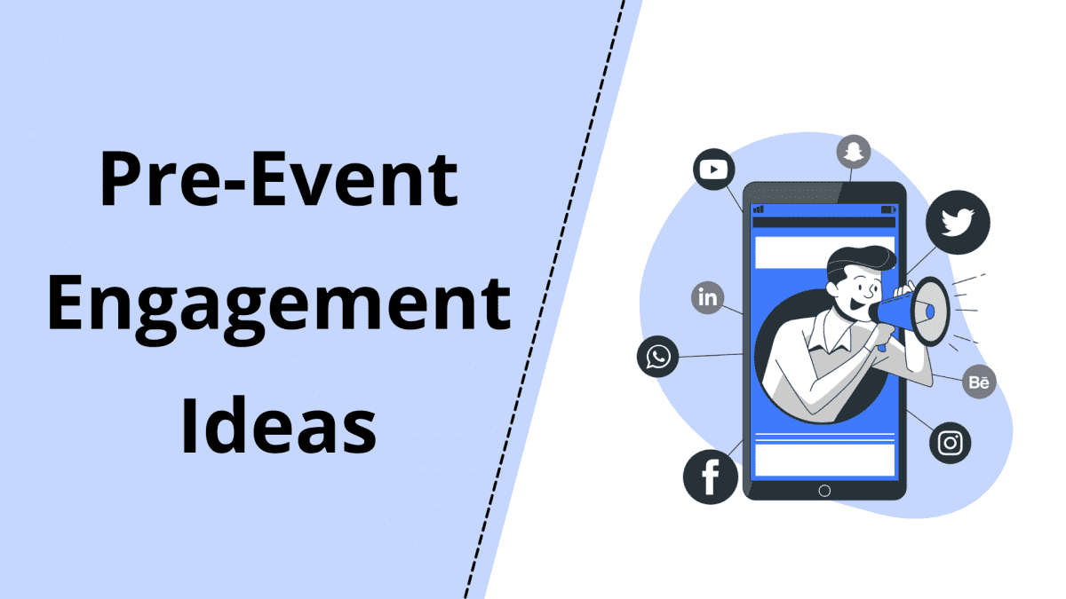 Pre event engagement ideas