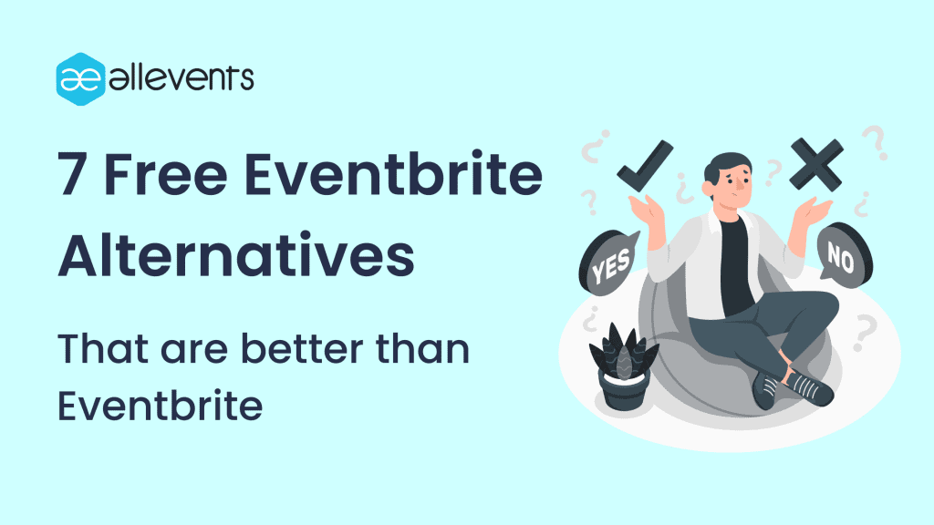 Best free Eventbrite alternatives that are a better alternative to Eventbrite