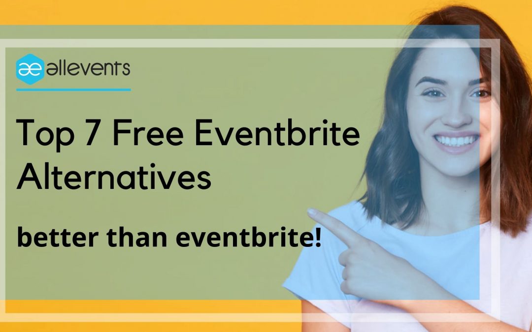 Top 7 Free Eventbrite Alternatives