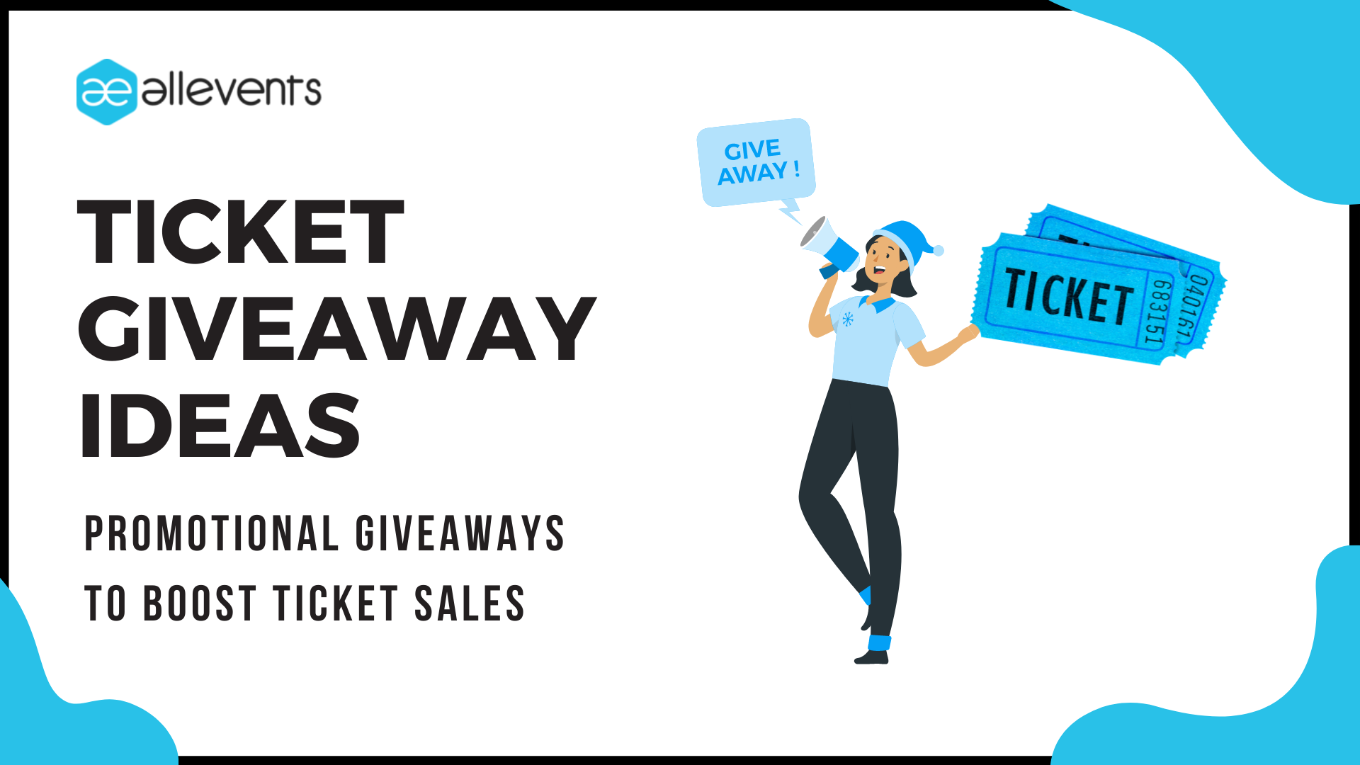 Event Ticket Giveaway Ideas- That can sell event tickets faster