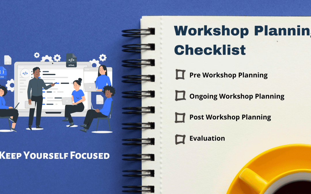 Workshop Planning Checklist To Keep You On Track – 2022