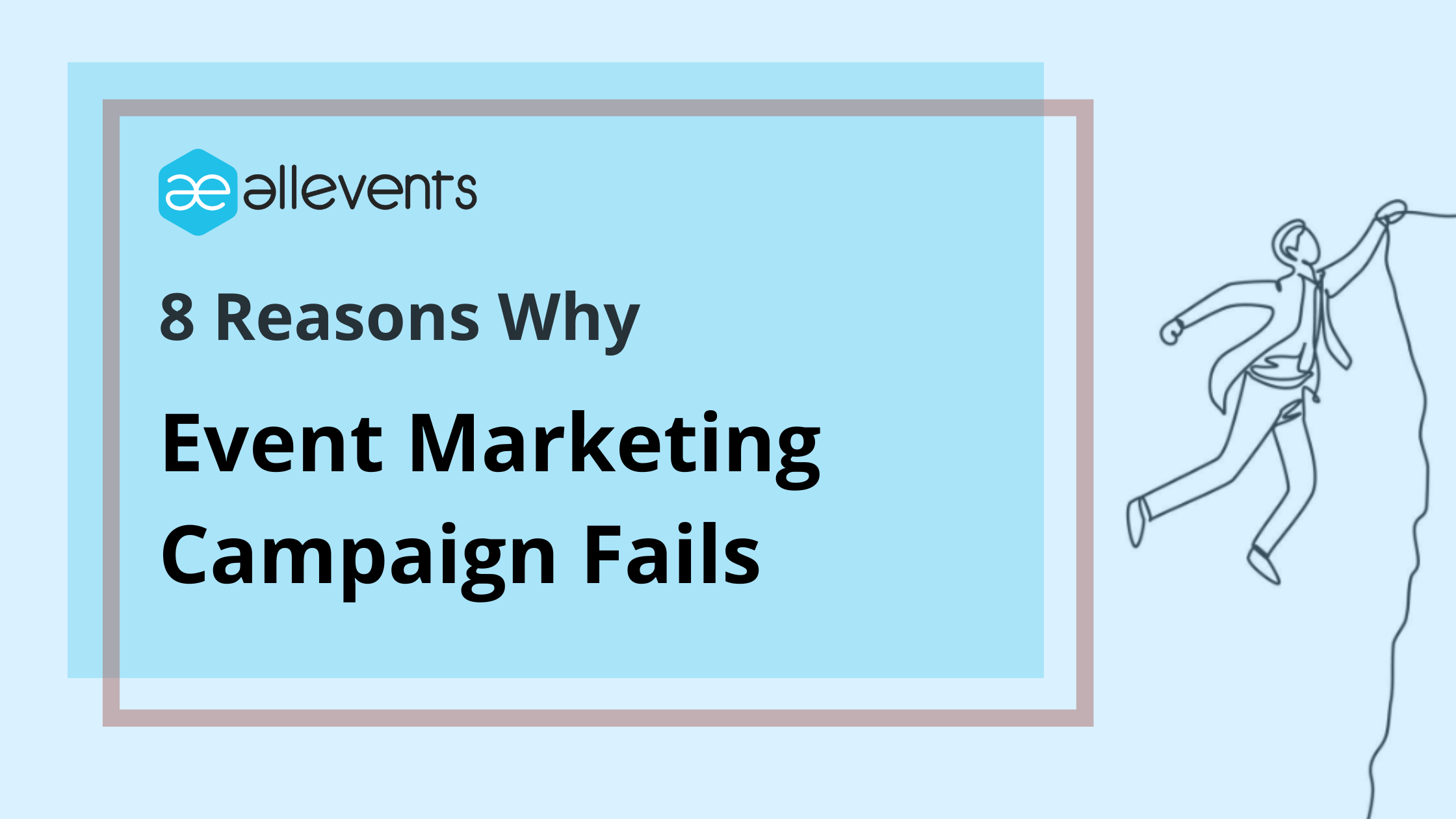 Why Event marketing Campaign Fails