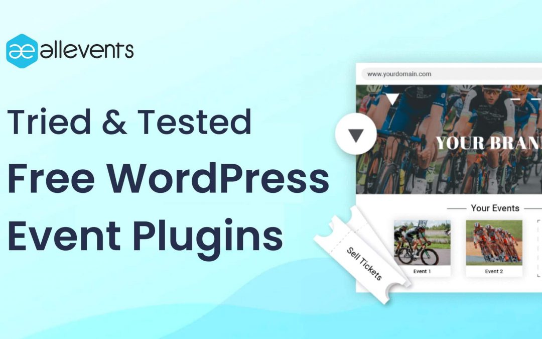 Tried & Tested Free WordPress Event Plugins For Your Website 2022