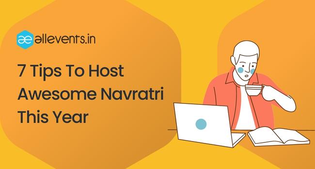 7 Tips To Host Awesome Navratri This Year