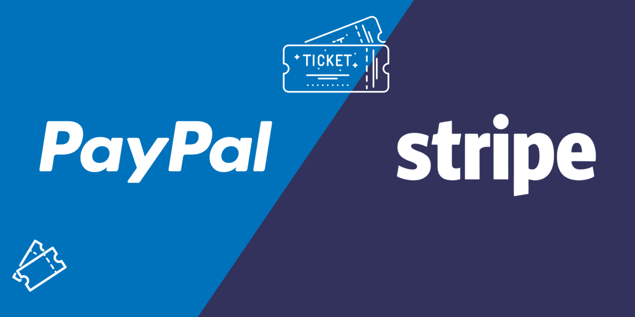 How To Sell Tickets Through PayPal or Stripe